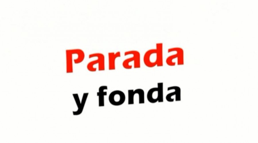  PARADA Y FONDA > MARTES 14:00 H